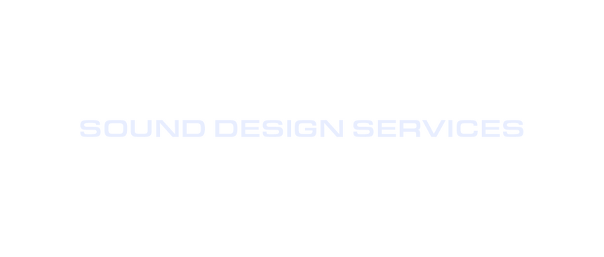 Sound Design Services Sound Design Services